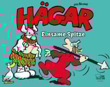 Cover-Bild zum Titel 'Hägar der Schreckliche - Einsame Spitze' von 'Dik Browne, Chris Browne'