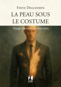 Cover-Bild zum Titel 'La peau sous le costume' von 'Steve Delcourte'