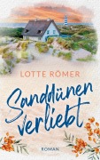 Cover-Bild zum Titel 'Sanddünenverliebt' von 'Lotte Römer'