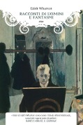 Cover-Bild zum Titel 'Racconti di uomini e fantasmi' von 'Edith Wharton'