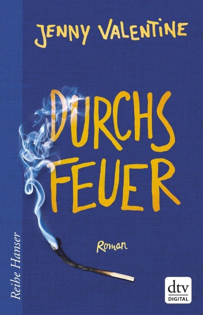 Durchs Feuer - Jenny Valentine