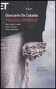 Cover-Bild zum Titel 'Trilogia criminale: Nero come il cuore-Onora il padre-Teneri assassini' von 'Giancarlo De Cataldo'