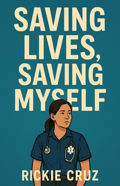 Saving Lives, Saving Myself - Rickie Cruz