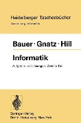 Informatik - F. L. Bauer, R. Gnatz, U. Hill