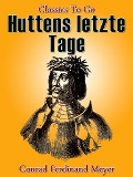 Cover-Bild zum Titel 'Huttens letzte Tage' von 'Conrad Ferdinand Meyer'