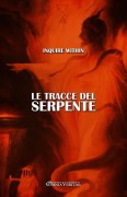 Cover-Bild zum Titel 'Le tracce del Serpente' von 'Christina Stoddard, Inquire Within'