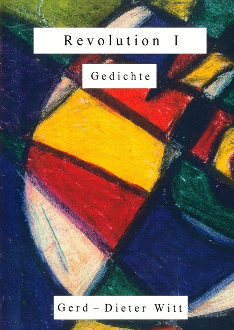 Revolution I - Gerd-Dieter Witt