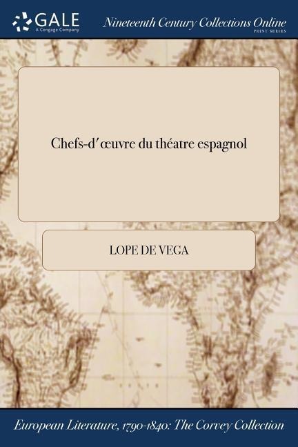 Chefs-d'oeuvre du théatre espagnol - Lope De Vega