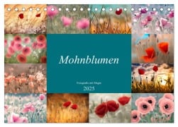 Mohnblumen - Fotografie mit Magie (Tischkalender 2025 DIN A5 quer), CALVENDO Monatskalender - Julia Delgado