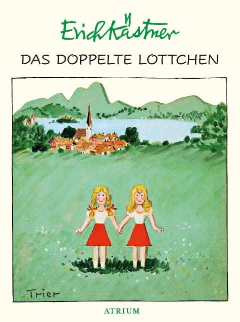 Das doppelte Lottchen - Erich Kästner