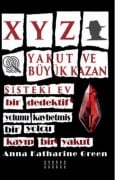 Cover-Bild zum Titel 'XYZ - Yakut ve Büyük Kazan - Sisteki Ev' von 'Anna Katharine Green'