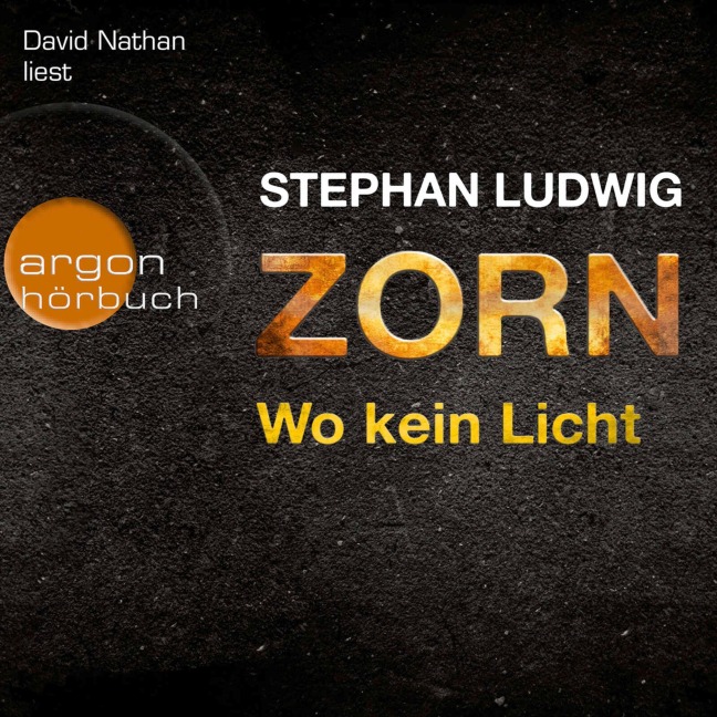 Zorn ¿ Wo kein Licht - Stephan Ludwig