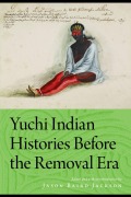 Cover-Bild zum Titel 'Yuchi Indian Histories Before the Removal Era' von ''