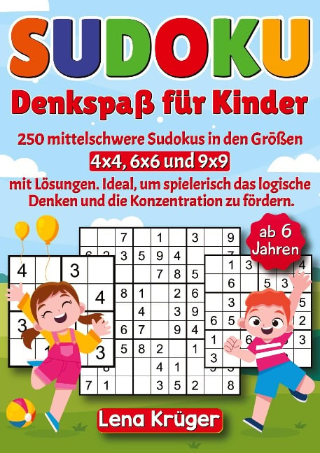 Sudoku Denkspaß für Kinder ab 6 Jahren - Lena Krüger