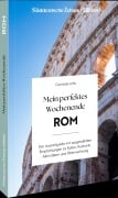 Cover-Bild zum Titel 'Mein perfektes Wochenende Rom' von 'Cornelia Lohs'