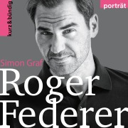 Cover-Bild zum Titel 'Roger Federer' von 'Simon Graf'
