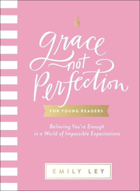 Grace, Not Perfection for Young Readers - Emily Ley