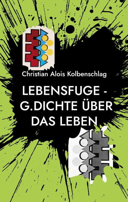 Lebensfuge - Christian Alois Kolbenschlag
