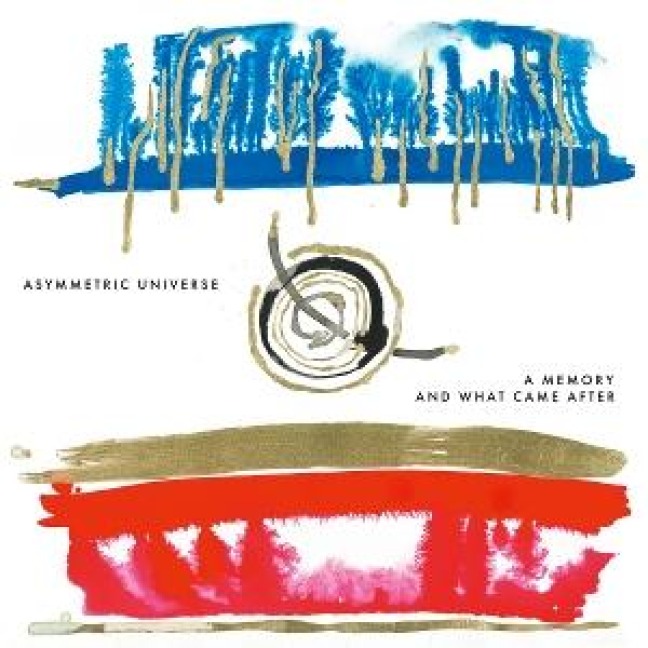 A Memory And What Came After - Asymmetric Universe