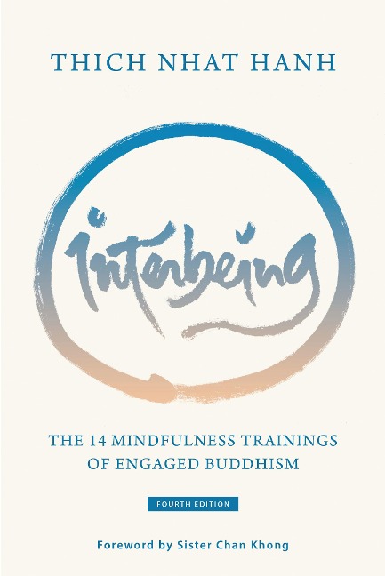 Interbeing, 4th Edition - Thich Nhat Hanh