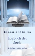 Cover-Bild zum Titel 'Logbuch der Seele' von 'Stephanie El-asaria Kollwitz, Maren Ra Isa Falkenstein'