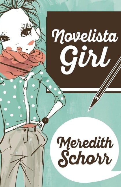 NOVELISTA GIRL - Meredith Schorr