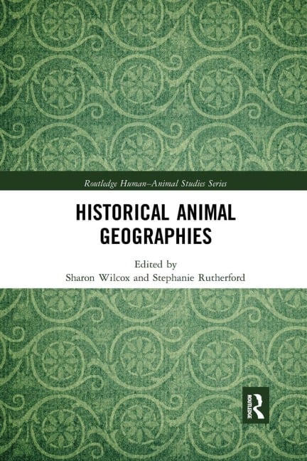 Historical Animal Geographies - 