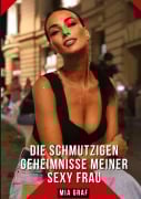 Cover-Bild zum Titel 'Die schmutzigen geheimnisse meiner Sexy Frau' von 'Mia Graf'