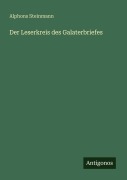 Cover-Bild zum Titel 'Der Leserkreis des Galaterbriefes' von 'Alphons Steinmann'
