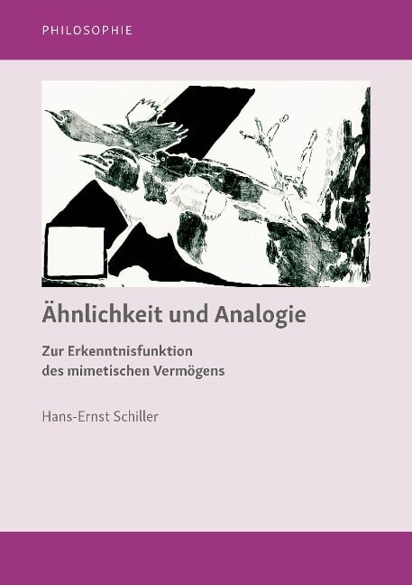 Ähnlichkeit und Analogie - Hans-Ernst Schiller
