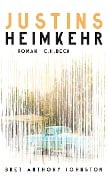Cover-Bild zum Titel 'Justins Heimkehr' von 'Bret Anthony Johnston'