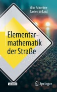 Cover-Bild zum Titel 'Elementarmathematik der Straße' von 'Mike Scherfner, Torsten Volland'