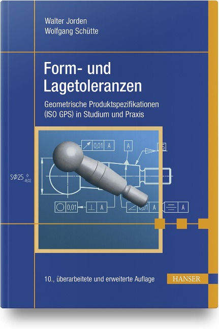 Form- und Lagetoleranzen - Wolfgang Schütte