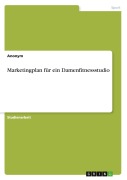 Cover-Bild zum Titel 'Marketingplan für ein Damenfitnessstudio' von ''