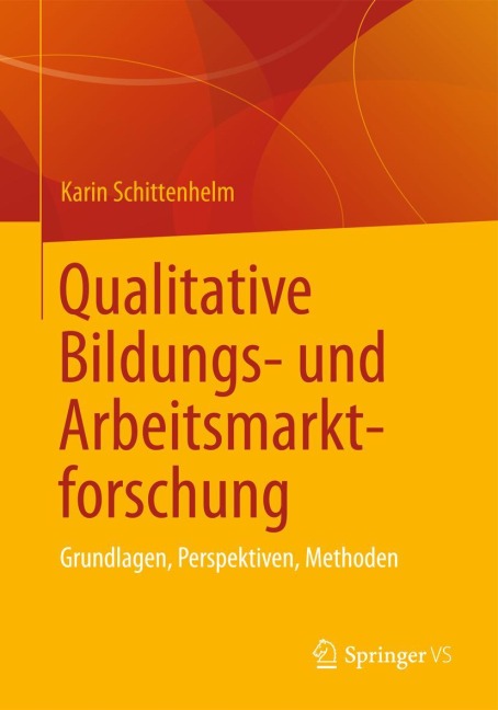 Qualitative Bildungs- und Arbeitsmarktforschung - 