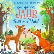 Cover-Bild zum Titel 'Ein ganzes Jahr hier im Wald' von 'Henrike Lippa'