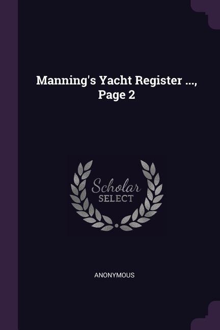 Manning's Yacht Register ..., Page 2 - Anonymous