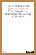 Cover-Bild zum Titel 'Industrie-Provinz' von 'Hubert Weitensfelder'