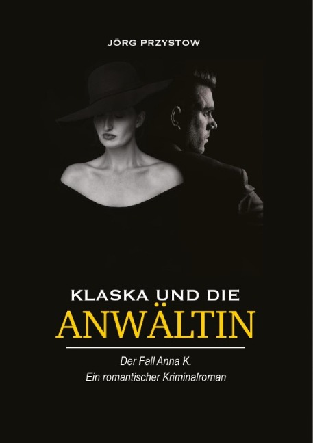 Klaska und die Anwältin - Jörg Przystow