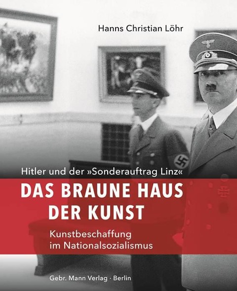 Das Braune Haus der Kunst - Hanns Christian Löhr
