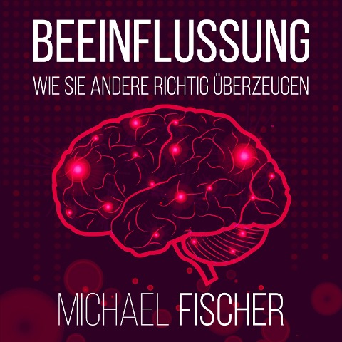 Beeinflussung - Michael Fischer