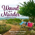 Wound Up in Murder - Betty Hechtman