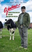 Cover-Bild zum Titel 'Günther - Aufgewachsen unter Niedersachsen' von 'Dietmar Wischmeyer'