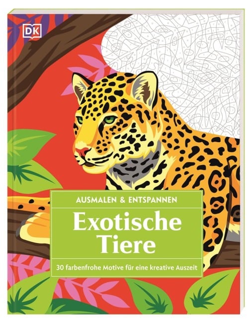 Ausmalen & Entspannen. Exotische Tiere - 