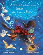 Cover-Bild zum Titel 'Abends spät um sechs kocht die kleine Hex'' von 'Michelle Robinson'