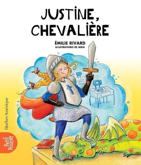 Justine, chevalière - Rivard Emilie Rivard