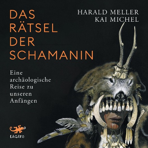 Das Rätsel der Schamanin - Harald Meller, Kai Michel