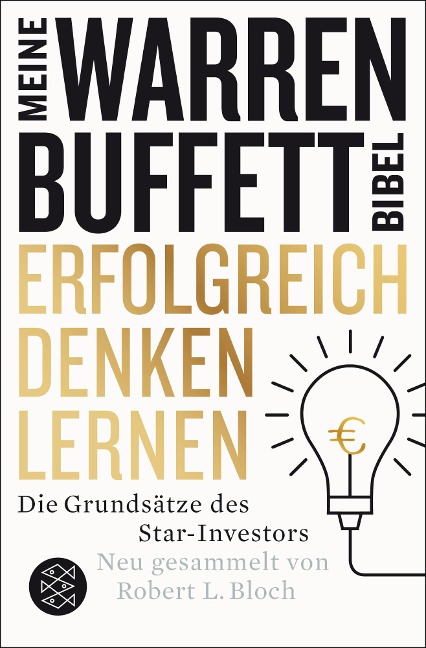 Erfolgreich denken lernen - Meine Warren-Buffett-Bibel - Robert L. Bloch
