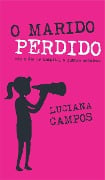 Cover-Bild zum Titel 'O marido perdido, dia a dia de hospital' von 'Luciana Campos'