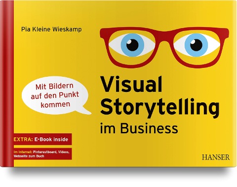 Visual Storytelling im Business - Pia Kleine Wieskamp